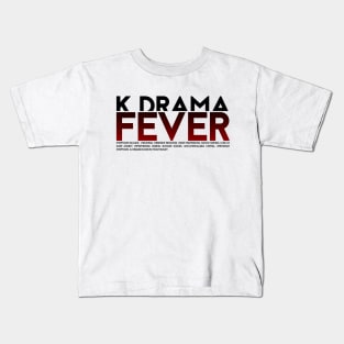 K-Drama Fever Kids T-Shirt